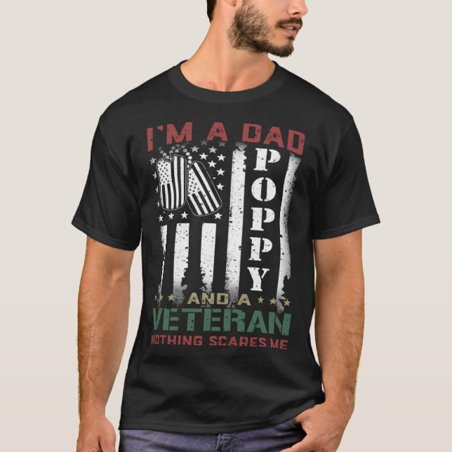I'm A Dad Poppy And A Veteran Nothing Scares Me Fl T Shirt (Framsida)