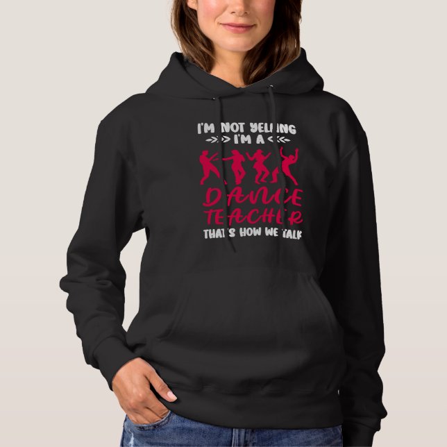 Im A Dance Teacher Dancing Dancer T Shirt (Framsida)