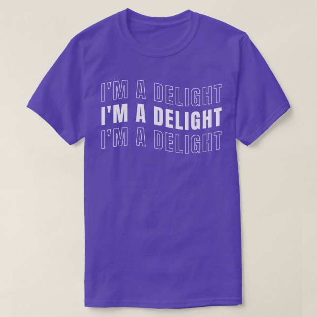 Im a delight 1 t shirt (Design framsida)
