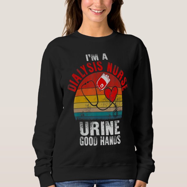 I'm A Dialysis Tech And Urine Good Hands Fun Dialy T Shirt (Framsida)