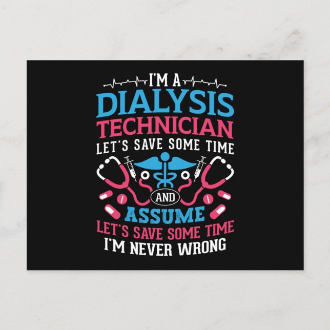 I'm A Dialysis Technician Nephrology Dialysis Tech Vykort (Framsida)