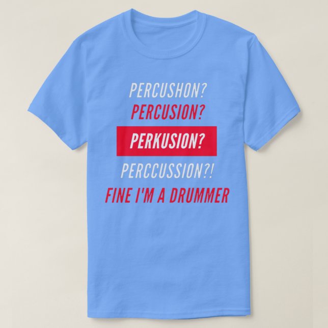 Im A Drummer T Shirt (Design framsida)