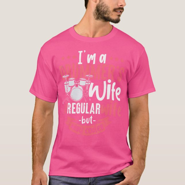 Im A Drummers Wife Drums T Shirt (Framsida)