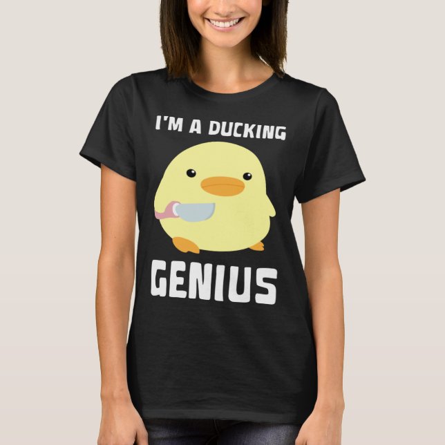 I'm A Ducking Genius   Duck With Knife Meme T Shirt (Framsida)