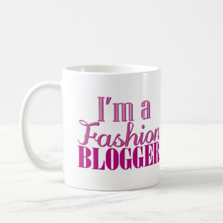 I'm a Fashion Blogger - Mug Kaffemugg