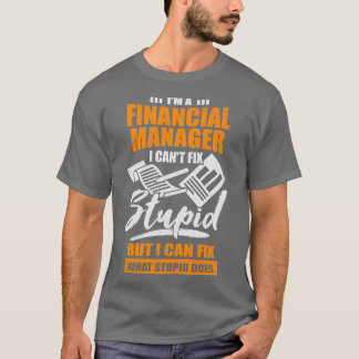 Im A Financial Manager-gåva T Shirt
