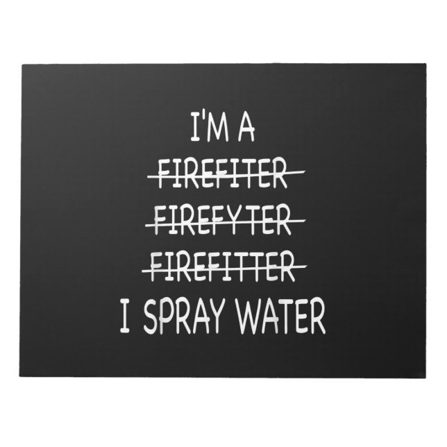 Im A Firefighter Funny Manar I Spray Vatten Fire Anteckningsblock (Framsida)