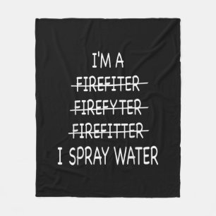 Im A Firefighter Funny Manar I Spray Vatten Fire Fleecefilt