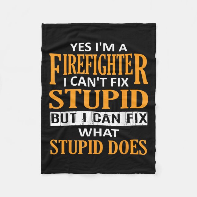 I'm A Firefighter I Can't Fix Stud Funny Firefight Fleecefilt (Framsidan)