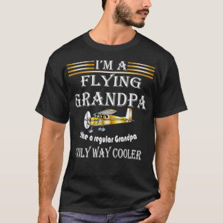 Im A Flies Grandpa Funny Gift Pilot T Shirt