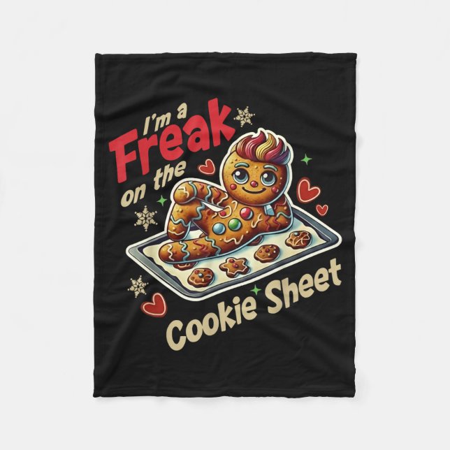 I'm A Freak On The Cookie Sheet  Fleecefilt (Framsidan)