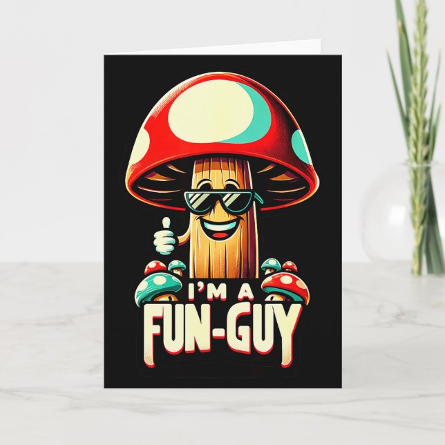I'm A Fun-guy' - Amusing Mushroom Enthusiast's Fun Kort (Framsida)