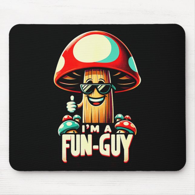 I'm A Fun-guy' - Amusing Mushroom Enthusiast's Fun Musmatta (Framsidan)