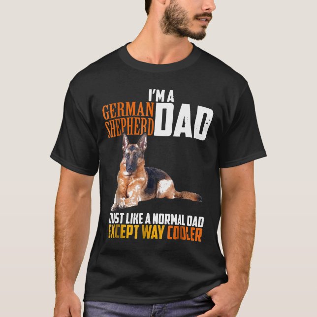 Im A German Shepherd Dad T Shirt (Framsida)