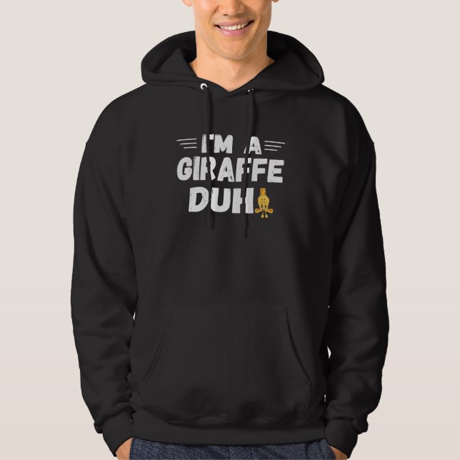I'm A Giraffe Duh  Costume Hoodie (Framsida)