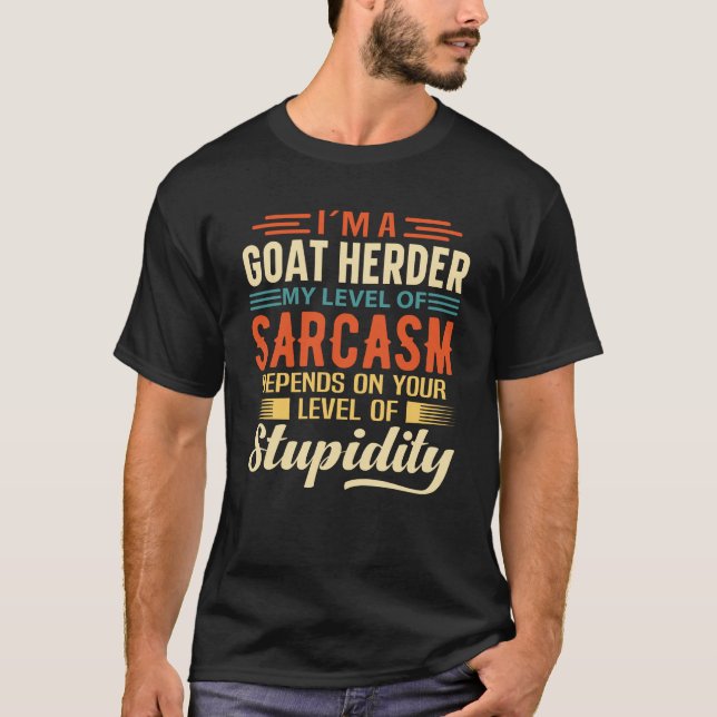 I'm A Goat Herder T Shirt (Framsida)