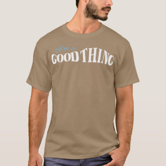 Im A GoodThing He Who Finds A Wife Christian  T Shirt