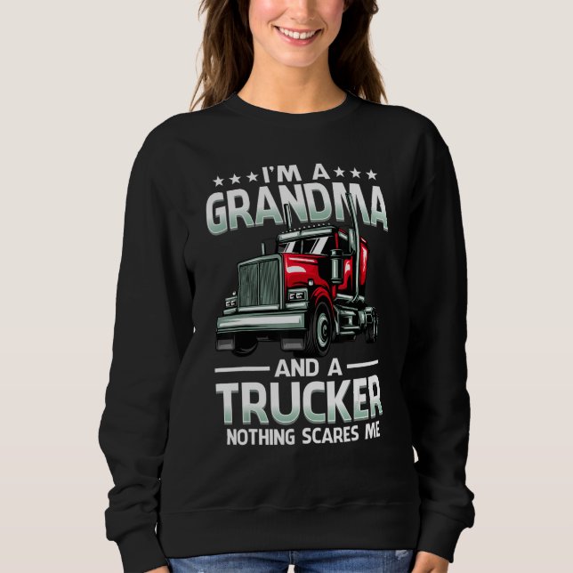 I'm A Grandma And Trucker Nothing Scares Me Mother T Shirt (Framsida)
