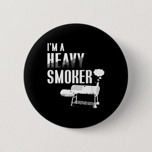Im A Heavy Smoker Bbq Grilling Kött Gris Roligt Gi Knapp
