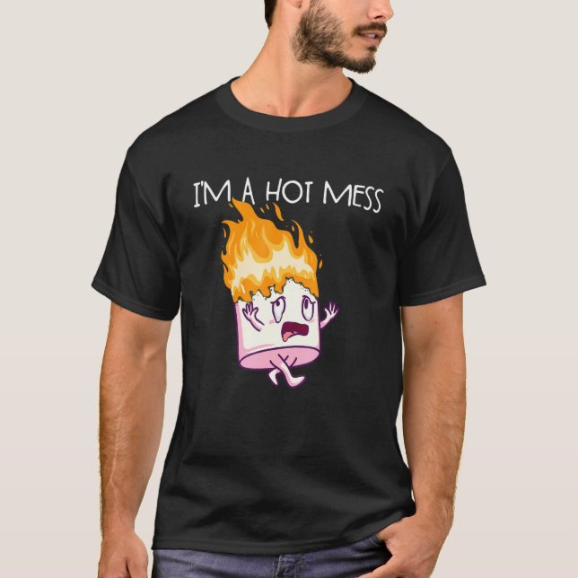 I'm A Hot Mess S'Mores Marshmallow Camping Smores T Shirt (Framsida)