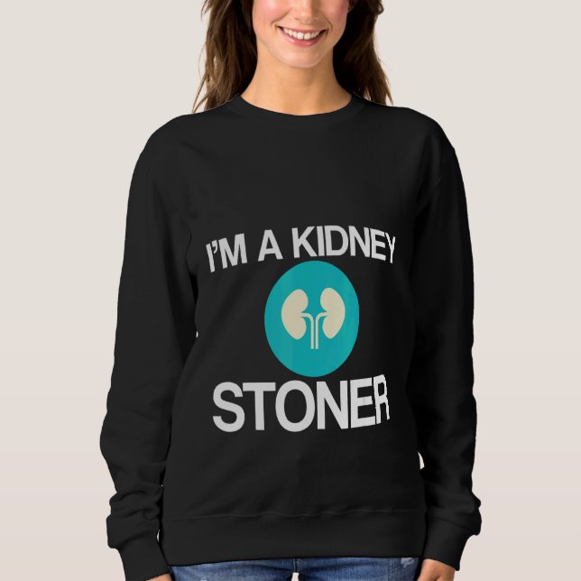 I'm A Kidney Stoner   T Shirt (Framsida)