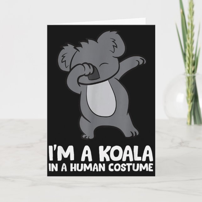I'm A Koala In A Human Costume Funny Koala  Kort (Framsida)