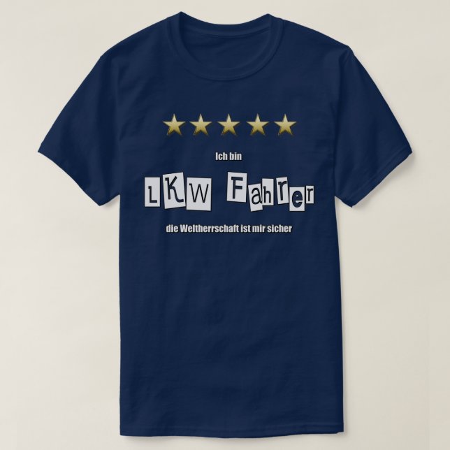 Im A Lastbil-drivrutin som är snygg att säga T Shirt (Design framsida)
