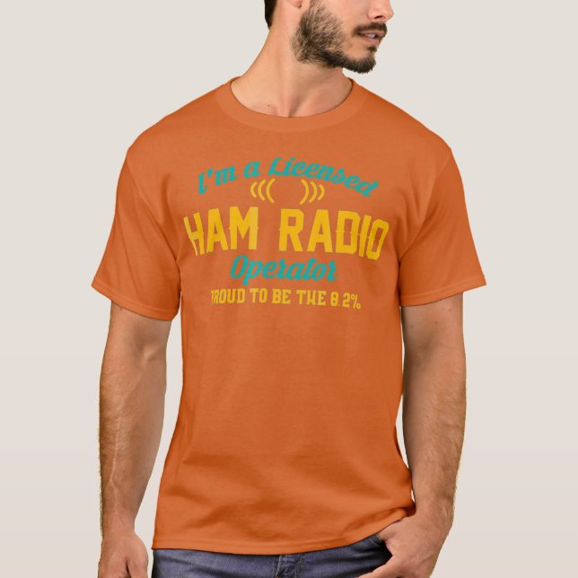 Im A Licensed Ham Radio Operator Funny T Shirt (Framsida)