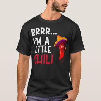 I'M A Little Chili Cinco De Mayo Funny Food T Shirt