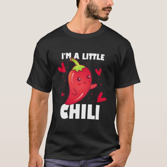 Im A Little Chili T Shirt (Framsida)