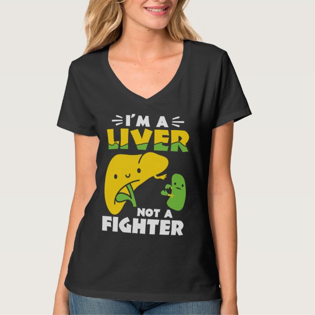I'm A Liver Not A Fighter Liver Disease Awareness T Shirt (Framsida)