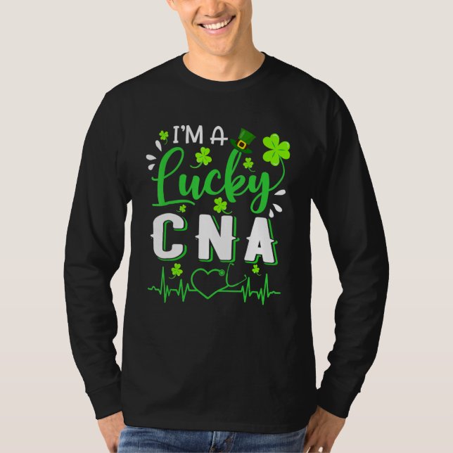 I'm A Lucky CNA Nurse Shamrock Top Hat St Patrick' T Shirt (Framsida)