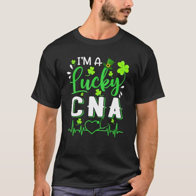 Im A Lucky Cna Nurse Shamrock Top hat St Patricks T Shirt (Framsida)