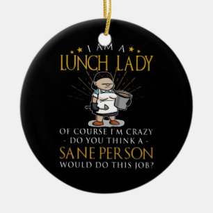 Im A Lunch Dam Crazy Julgransprydnad Keramik