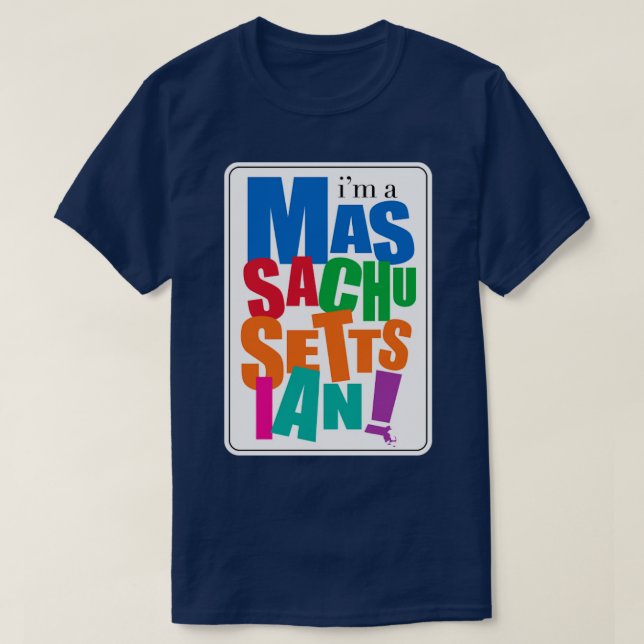 Im a Massachusettsian T Shirt (Design framsida)