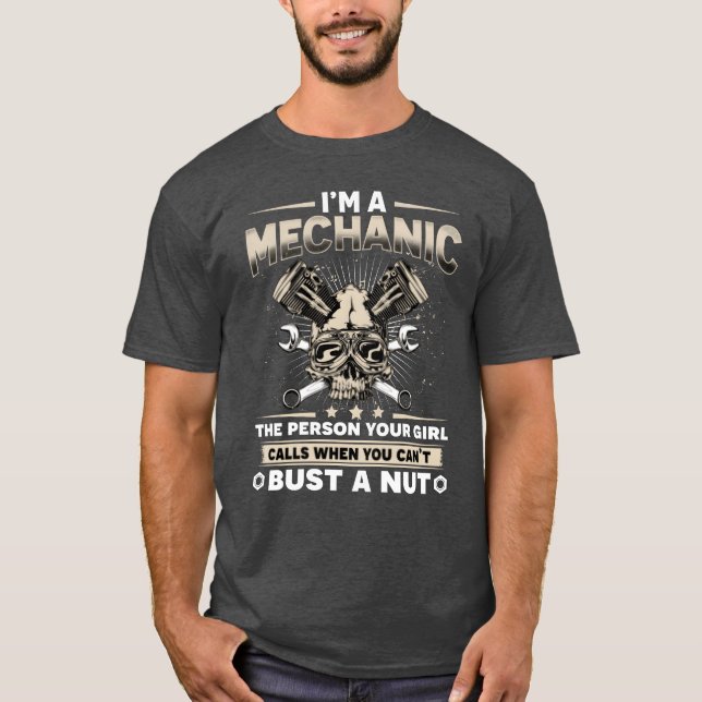 Im A Mechanic Funny Auto Car Mechanic Father Dad g T Shirt (Framsida)