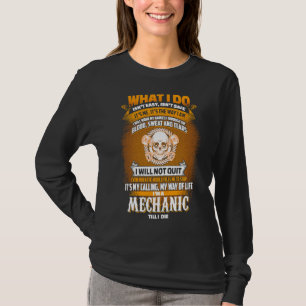 Im A Mechanic tills jag dör i greasapa T Shirt