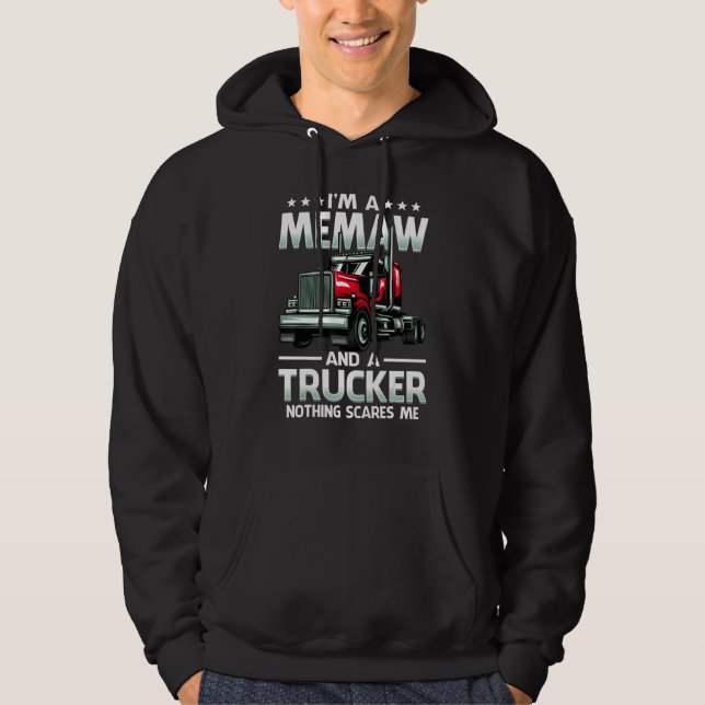I'm A Memaw And Trucker Nothing Scares Me Mother's Hoodie (Framsida)