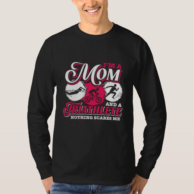 Im A Mom And A Triathlete Triathlon T Shirt (Framsida)