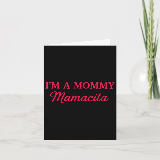 Im A Mommy Mamacita  Kort (Framsida)