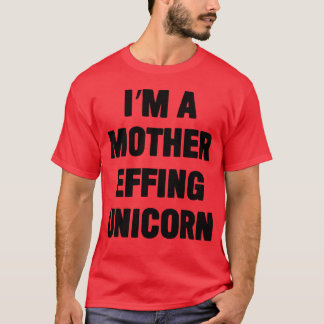 Im A Mor Effing Unicorn-resegåva T Shirt