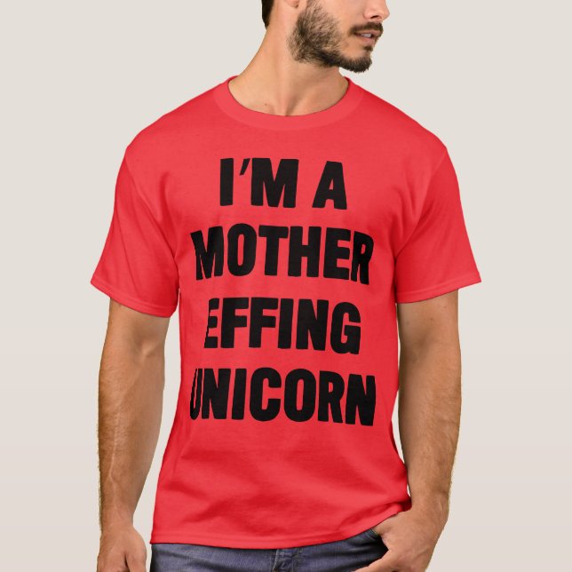 Im A Mor Effing Unicorn-resegåva T Shirt (Framsida)