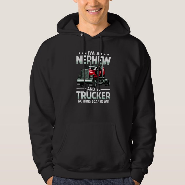 I'm A Nephew And Trucker Nothing Scares Me Mother' Hoodie (Framsida)