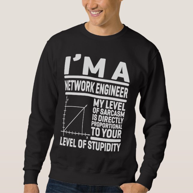 I'm A Network Engineer My Level Of Sarcasm Is Dire Lång Ärmad Tröja (Framsida)