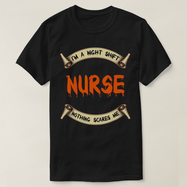 I'm A Night Shift Nurse Nothing Scares Me Hallowee T Shirt (Design framsida)