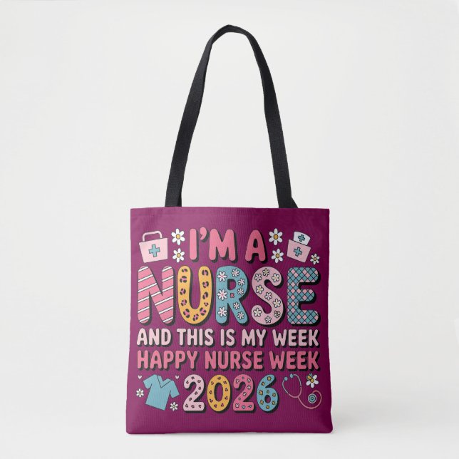 I'm A Nurse Happy Nurse Week 2026 Tygkasse (Framsida)
