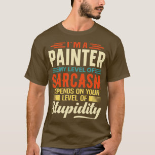 Im A Painter T Shirt