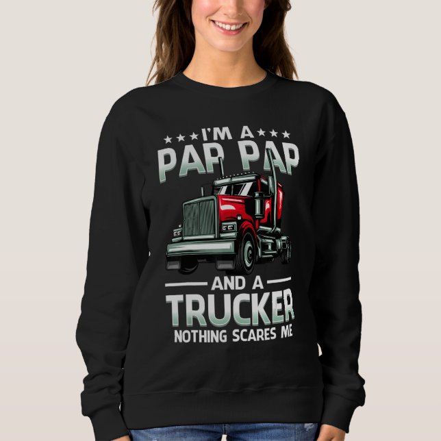 I'm A Pap Pap And Trucker Nothing Scares Me Father T Shirt (Framsida)