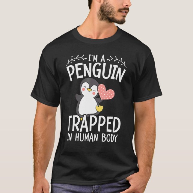 Im A Penguin som fångats i Human Body Aquatic Bird T Shirt (Framsida)