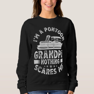 I'm A Pontoon Grandpa Nothing Scares Me Pontoon Bo T Shirt